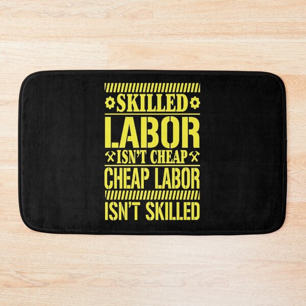Item preview, Skilled Labor Isn't Cheap designed and sold by BeanxMax.