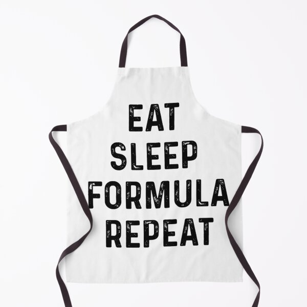 Item preview, Eat Sleep Formula Repeat designed and sold by blueprint198686.