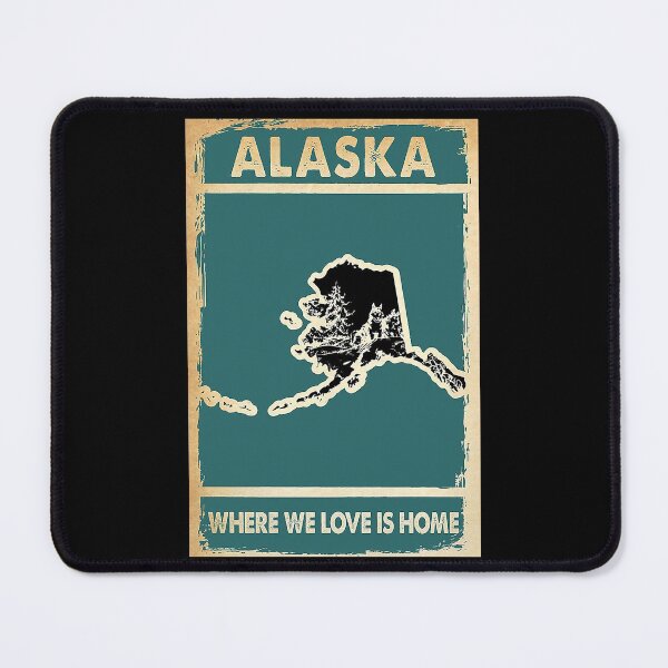 Item preview, ALASKA WHERE WE LOVE IS HOME designed and sold by SimonsonNuala.
