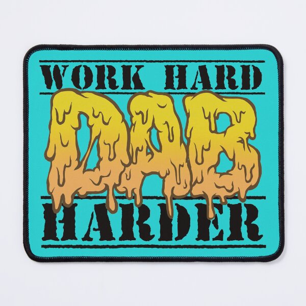 Item preview, Work hard dab harder  designed and sold by YomeHayin.