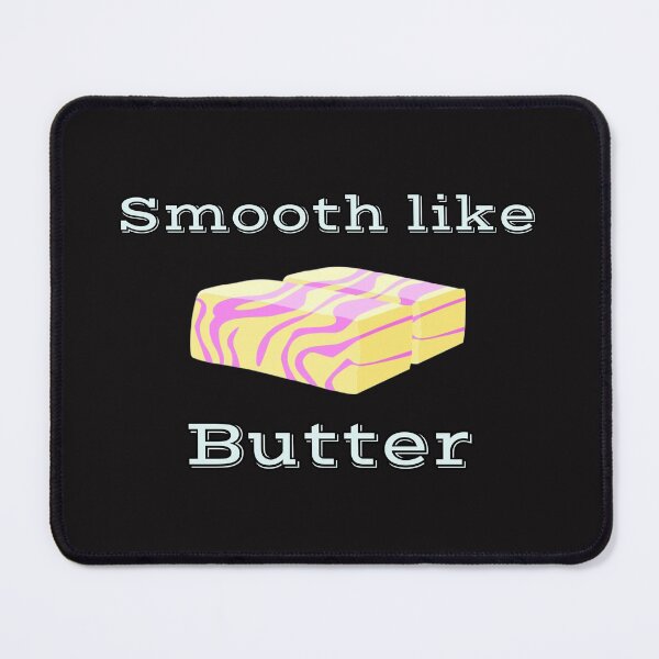 Item preview, Smooth like Butter designed and sold by Jho251981.