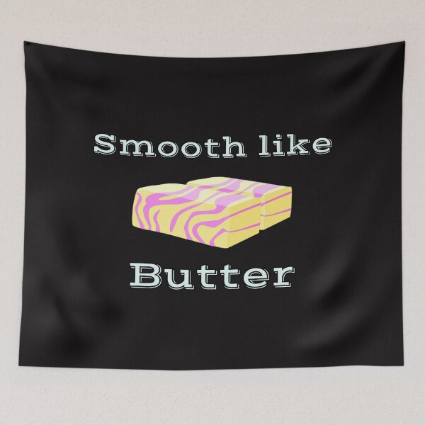 Item preview, Smooth like Butter designed and sold by Jho251981.