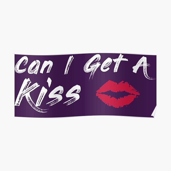 can-i-get-a-kiss-2-poster-by-jonasscheinder-redbubble