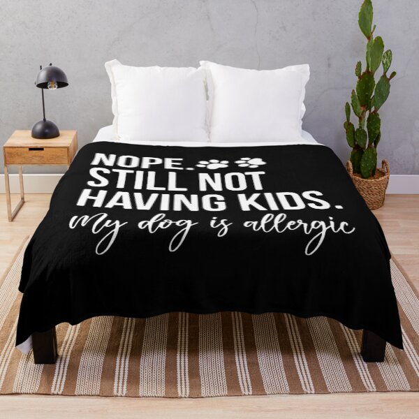 Item preview, Nope Still Not Having Kids My Dog Is Allergic T-shirt, Crazy Dog Lady T-Shirt, For Mama shirt, Dog Lover, mothers day Gif,Christmas Gift, designed and sold by Djikou.