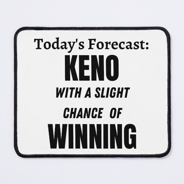Item preview, Keno Todays Forecast designed and sold by SloganExpress.