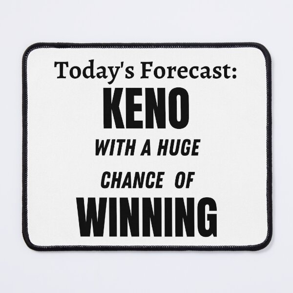 Item preview, Keno Todays Forecast designed and sold by SloganExpress.