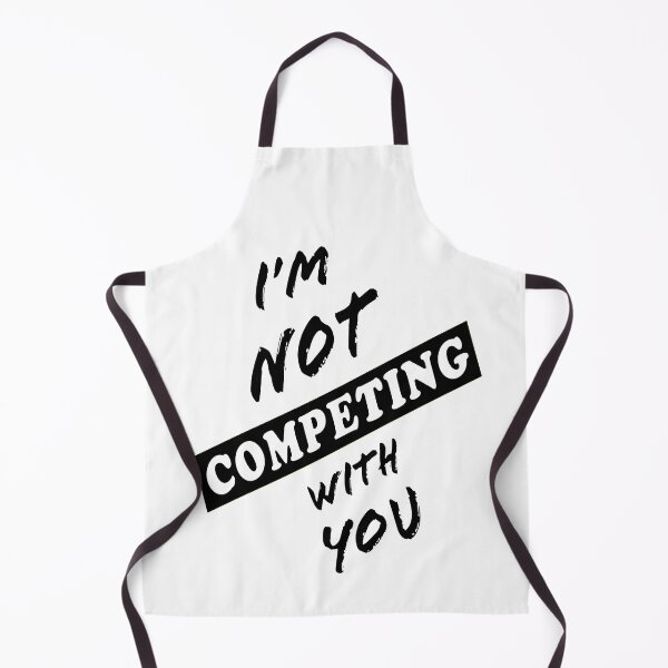 Item preview, I'm Not Competing With You (White Background) designed and sold by ArtByLM.