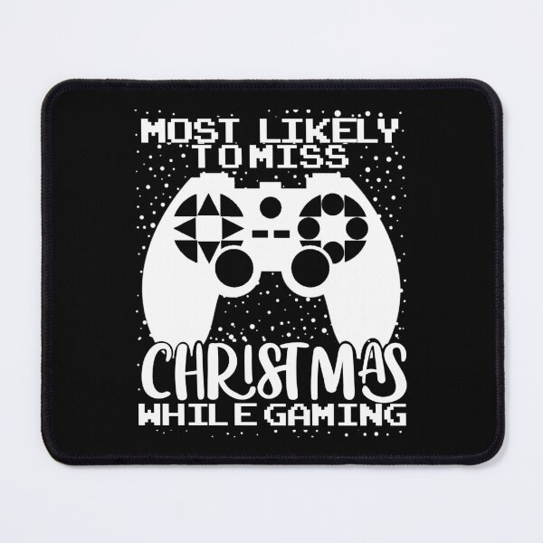 Item preview, Most Likely To Miss Christmas While Gaming, Xmas Family designed and sold by Mixture-DESIGN.