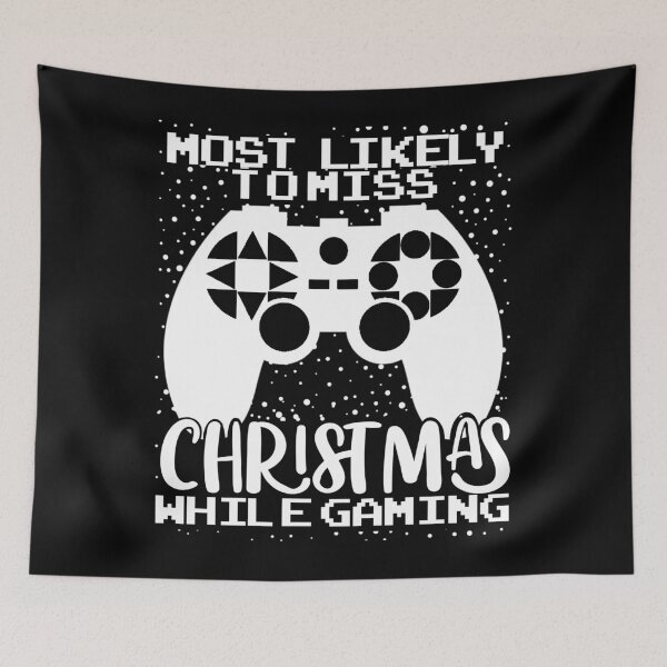 Item preview, Most Likely To Miss Christmas While Gaming, Xmas Family designed and sold by Mixture-DESIGN.
