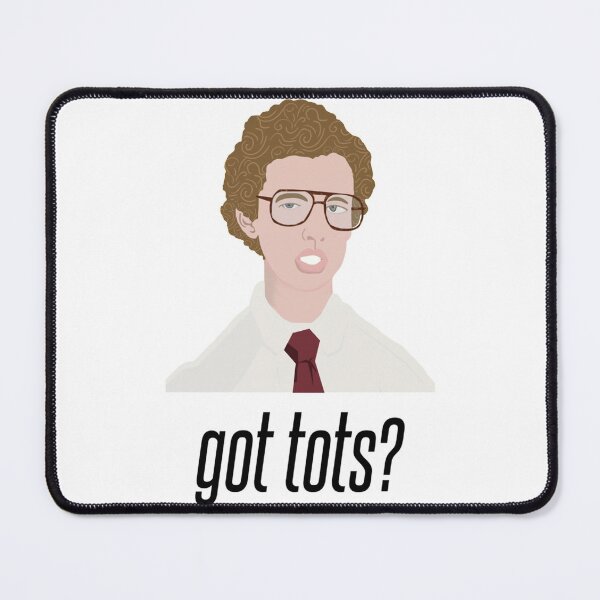 Item preview, Napoleon Dynamite Got Tots   designed and sold by AYBENDesigns.