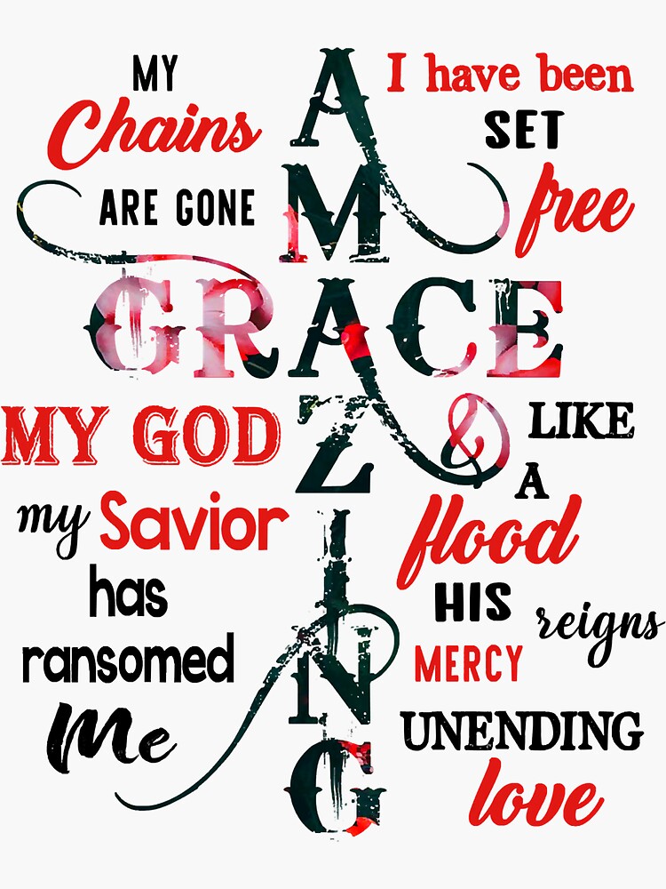 "My Chains Are Gone Ive Been Set Free" Sticker by BundlerVq Redbubble