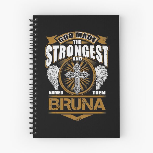 Item preview, Bruna Name T Shirt - God Found Strongest And Named Them Bruna Gift Item Tee designed and sold by frischmanjose.