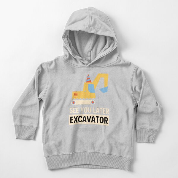 Item preview, See You Later Excavator Funny  Boy Heavy Toddlers designed and sold by chetan786.