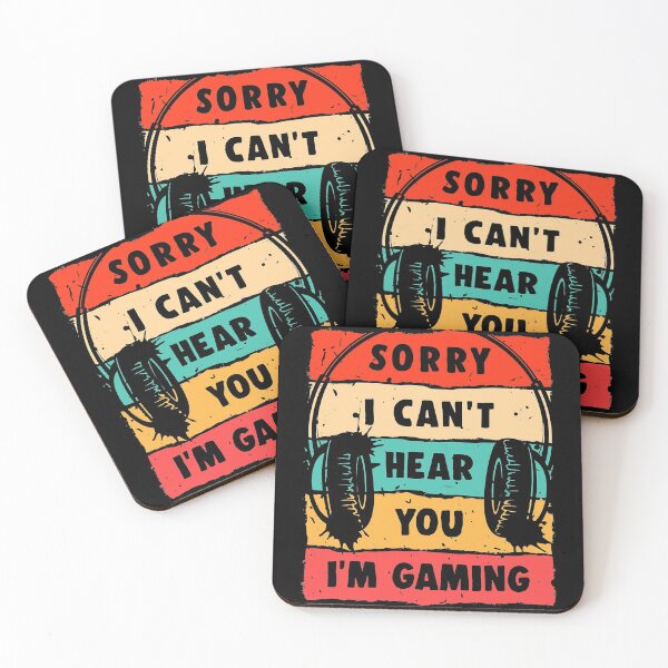 Item preview, Sorry I Can't Hear You I'm Gaming designed and sold by MichaelZaloga.