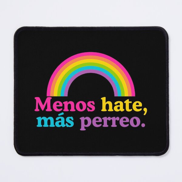 Item preview, Menos hate mas perreo designed and sold by Liomal.