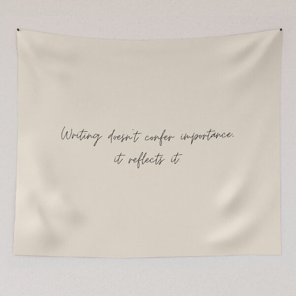 Item preview, Writing doesn't confer importance, it reflects it - Little Women (2019) Quote designed and sold by bubblytank.