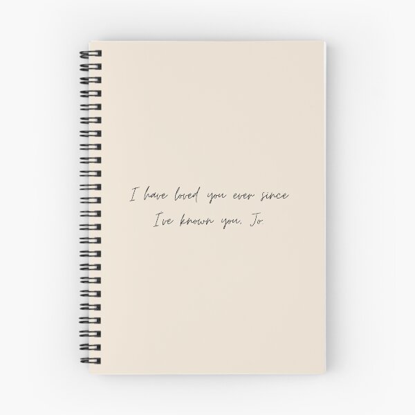 Item preview, I have loved you ever since I've known you, Jo - Little Women (2019) Quote designed and sold by bubblytank.