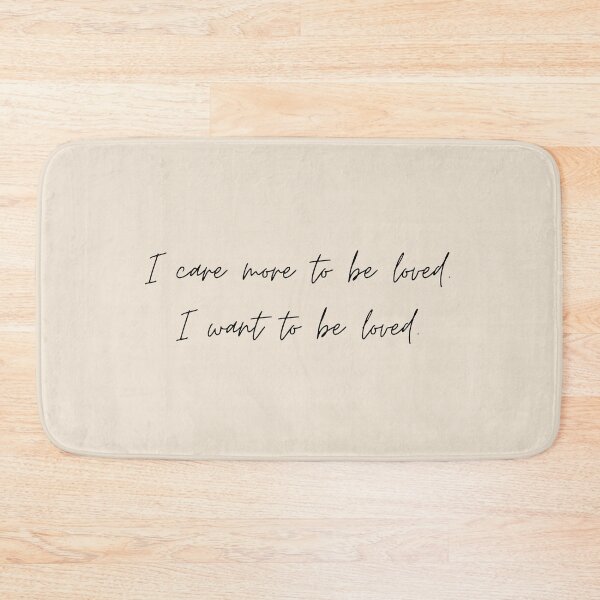 Item preview, I care more to be loved. I want to be loved - Little Women (2019) Quote designed and sold by bubblytank.