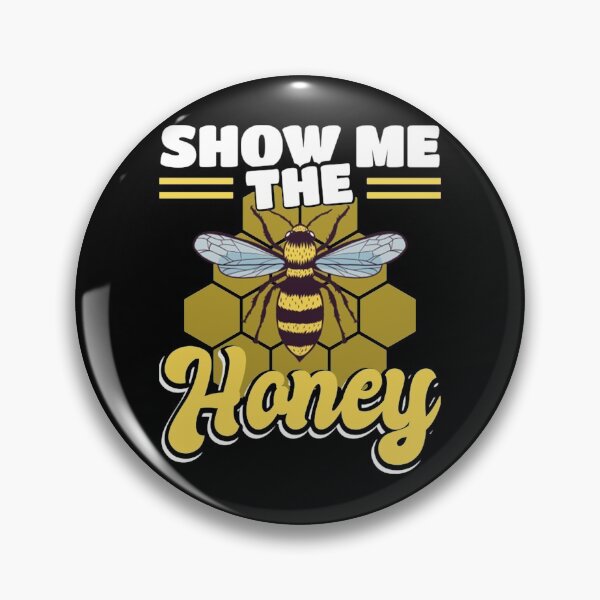 Item preview, Show Me The Honey Beekeeping Nature Beekeeper Bee Lover  designed and sold by Matsewson34.