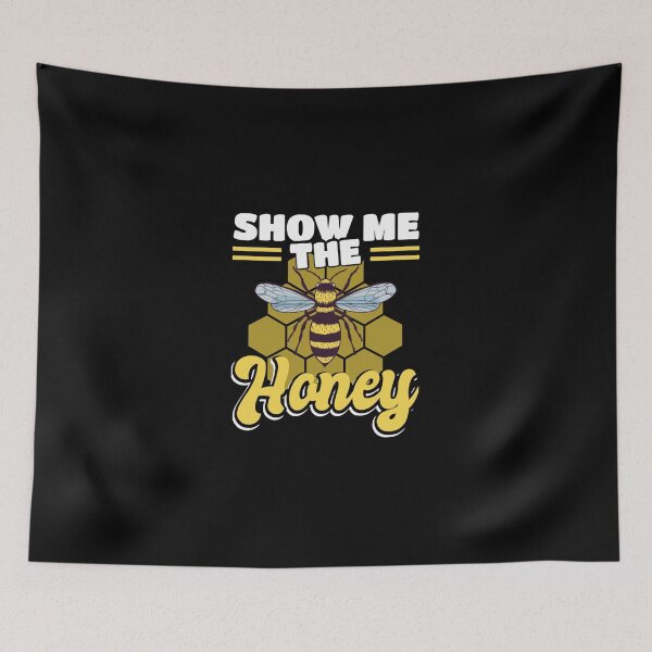 Item preview, Show Me The Honey Beekeeping Nature Beekeeper Bee Lover  designed and sold by Matsewson34.