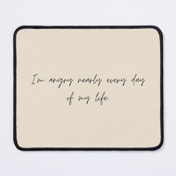 Item preview, I'm angry nearly every day of my life - Little Women (2019) Quote designed and sold by bubblytank.