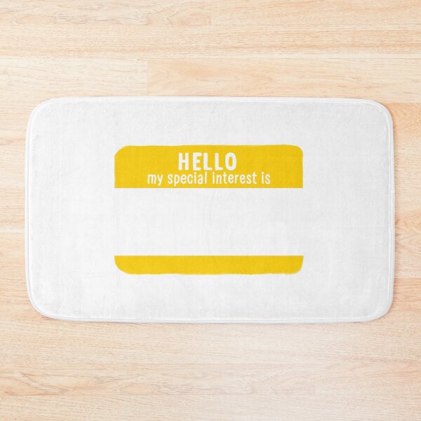 Item preview, Hello My Special Interest Is - Yellow designed and sold by O1RSH.