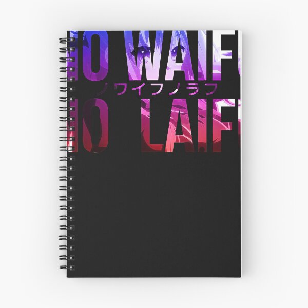 Item preview, NO WAIFU NO LAIFU Essential designed and sold by MillsThomas.