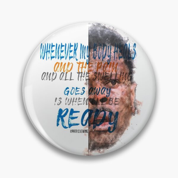 Item preview, Patrick Ewing Inspiration Saying Motivational Quote Watercolor sketching Positive quote: Whenever my body heals and the pain and all the swelling goes away is when I'll be ready designed and sold by scribblelife.