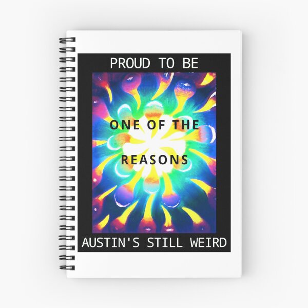Item preview, Proud To Be One of the Reasons Austin's Still Weird designed and sold by Scott Vanya.
