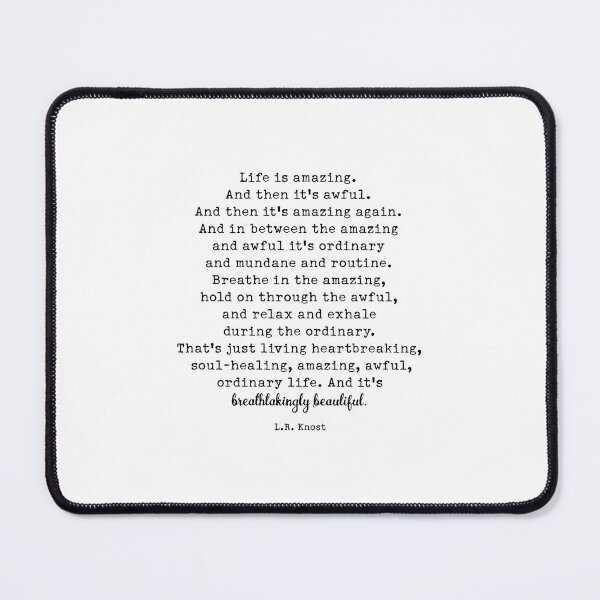 Item preview, Life Is Amazing. LR Knost Quote designed and sold by corbrand.
