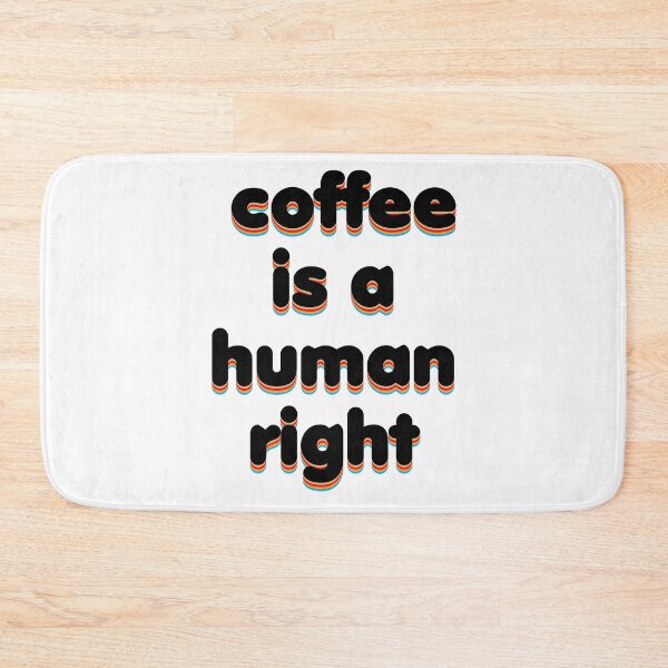 Item preview, Coffee Is A Human Right designed and sold by VintageRealm.