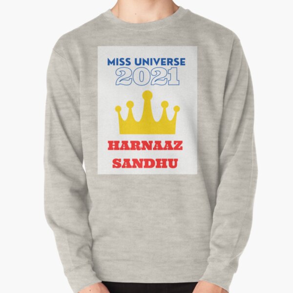 MISS UNIVERSE 2021---Harnaaz Sandhu Pullover Sweatshirt