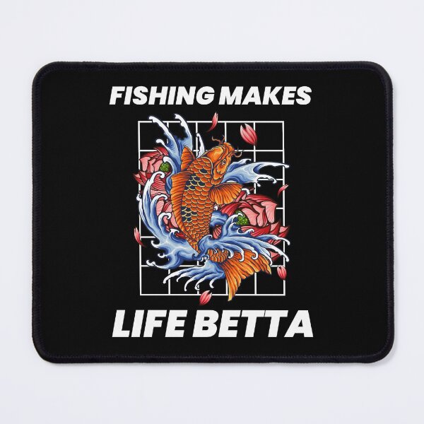 Item preview, Fishing makes life betta designed and sold by Hoetoons.