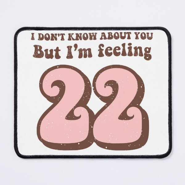 Item preview, I Don't Know About You But I'm Feeling 22 retro 2022 new year designed and sold by ShopRedSquares.