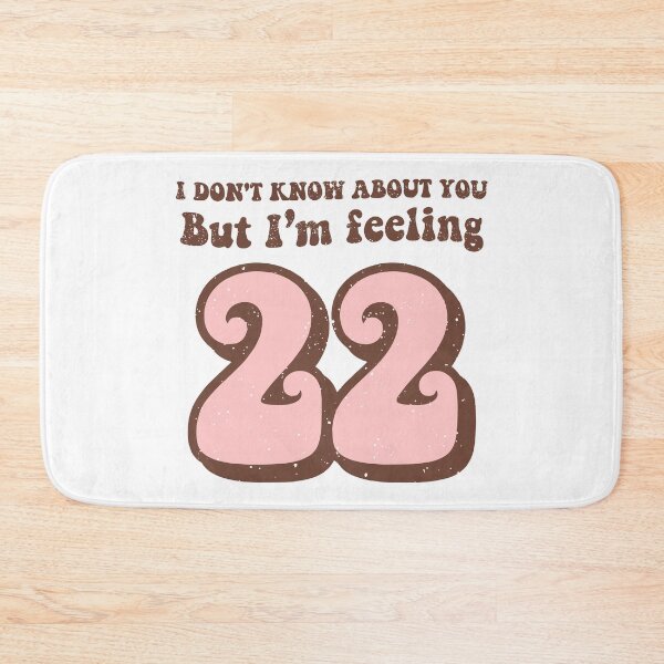 Item preview, I Don't Know About You But I'm Feeling 22 retro 2022 new year designed and sold by ShopRedSquares.