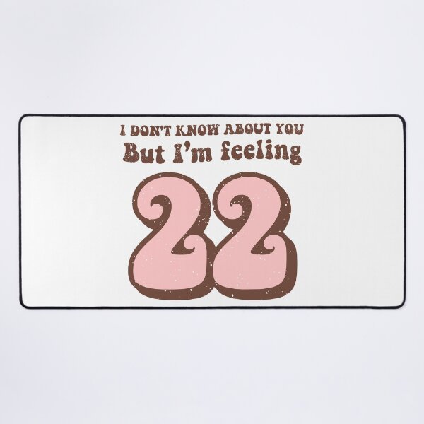Item preview, I Don't Know About You But I'm Feeling 22 retro 2022 new year designed and sold by ShopRedSquares.