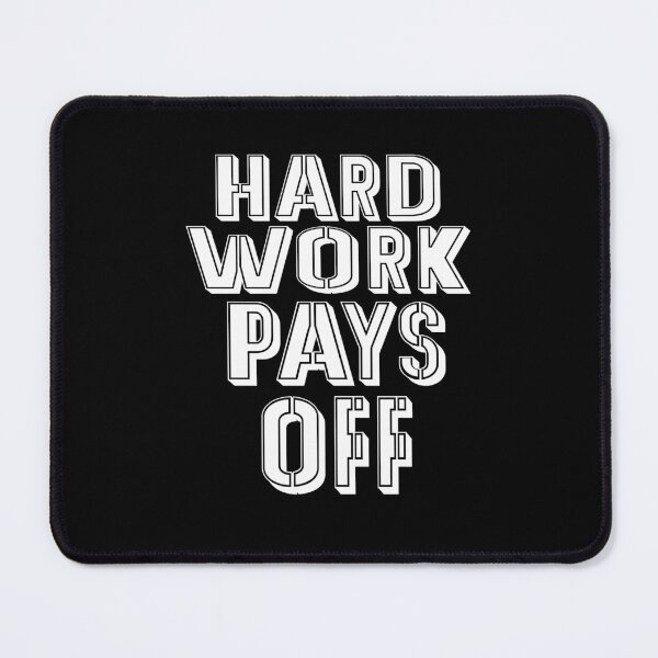 Item preview, Funny Quotes Sayings - Work Hard Pays Off designed and sold by DitaNadiaStore.