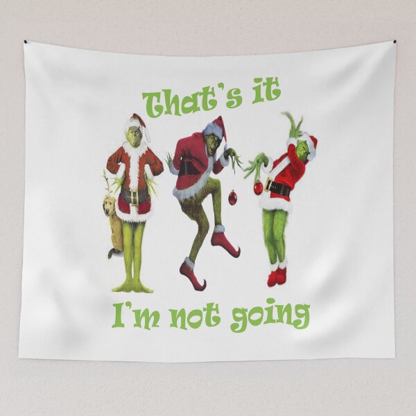 Item preview,  Im Not Going Tee, Green Man Tee, Christmas Tee, Im Not Going Graphic Tee, Funny Christmas Tee, Thats It Im Not Going, Green Man, Christmas, That's it i'm not going Long Sleeve T-Shirt designed and sold by Store-Art-Elba.