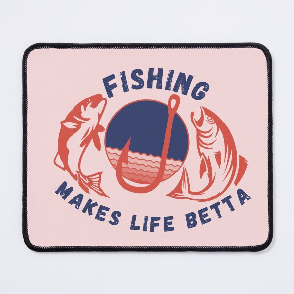 Item preview, Fishing makes life betta designed and sold by Hoetoons.