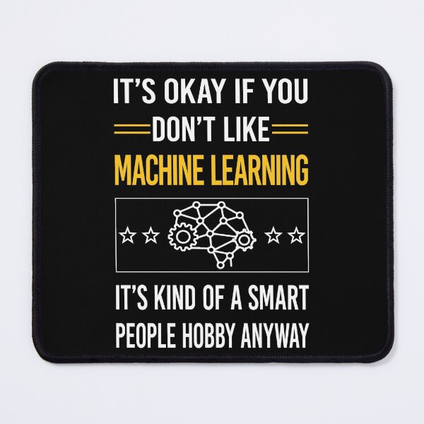 Item preview, Funny Smart People Machine Learning designed and sold by fatherbarliman.