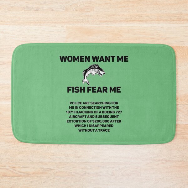 Item preview, WOMEN WANT ME. FISH FEAR ME. POLICE ARE SEARCHING FOR ME IN CONNECTION WITH THE 1971 HIJACKING OF A BOEING 727 designed and sold by brodolo.