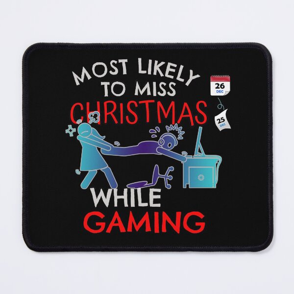 Item preview, Most Likely To Miss Christmas While Gaming designed and sold by my-green-gecko.