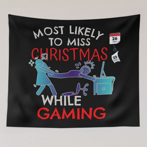 Item preview, Most Likely To Miss Christmas While Gaming designed and sold by my-green-gecko.