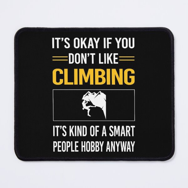 Artikelvorschau, Lustige Smart People Climbing Climber entworfen und verkauft von jiggleterrified.