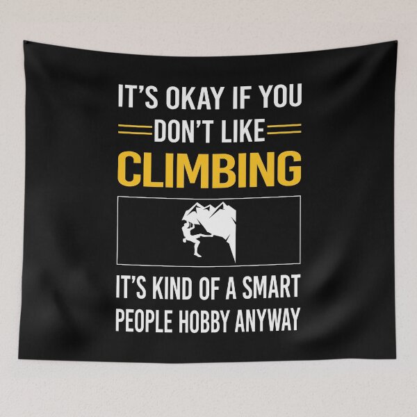 Artikelvorschau, Lustige Smart People Climbing Climber entworfen und verkauft von jiggleterrified.