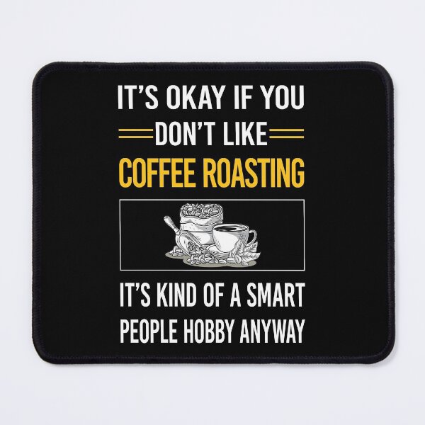 Item preview, Funny Smart People Coffee Roasting designed and sold by jiggleterrified.