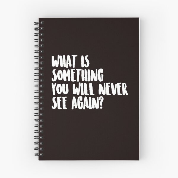 Item preview, What is something you will never see again? designed and sold by Capiral Bucketlist.