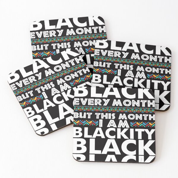 Item preview, I'm Black Every Month But This Month Blackity Black designed and sold by JodyBoling.