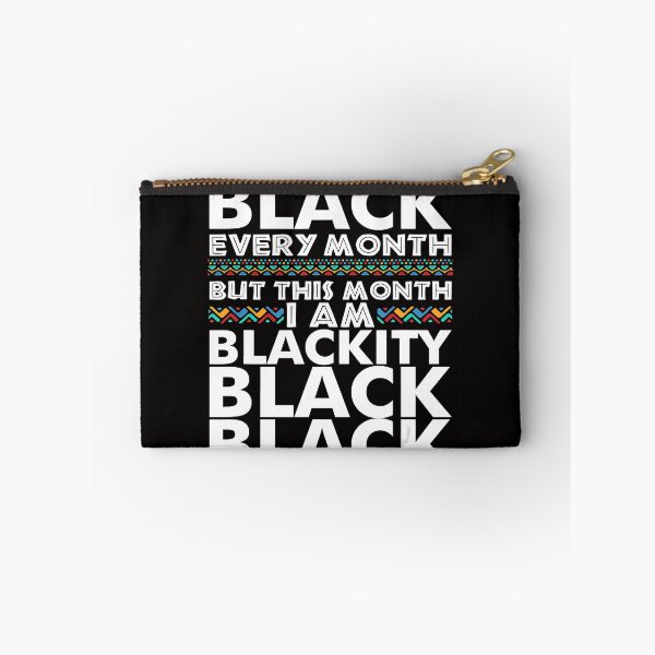 Item preview, I'm Black Every Month But This Month Blackity Black designed and sold by JodyBoling.