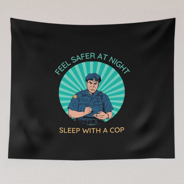 Item preview, Feel Safer At Night, Sleep With A Cop designed and sold by SighFly52.